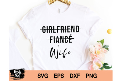 Girlfriend Fiancee Wife svg