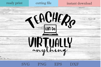 Teachers Can Do Virtually anything SVG Cut File