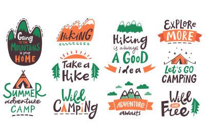 Hiking camp lettering phrases. Camping typography quotes, mountains cl