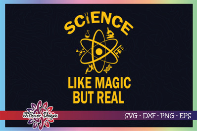 Science like magic but real svg, science svg, science lover svg