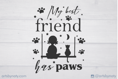 My best friend has paws Cat SVG Quote.