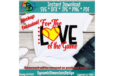 For the Love of the Game SVG, Softball Threads, svg png dxf, baseball