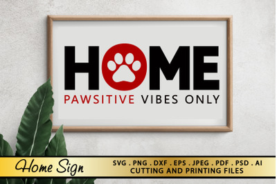 HOME SIGN SVG PNG EPS DXF HOME SVG DOG PAWS SVG cut file