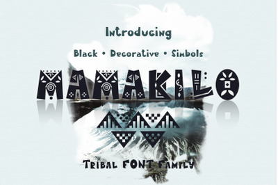 MamaKilo - Tribal Font Family