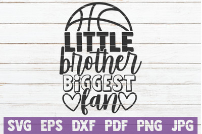 Little Brother Biggest Fan SVG Cut File