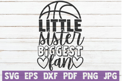 Little Sister Biggest Fan SVG Cut File