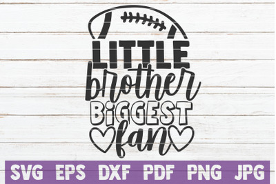 Little Brother Biggest Fan SVG Cut File