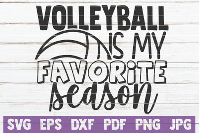 Volleyball Is My Favorite Season SVG Cut File