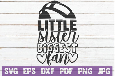 Little Sister Biggest Fan SVG Cut File