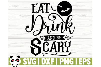 Eat Drink And Be Scarry