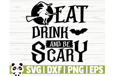 Eat Drink And Be Scary