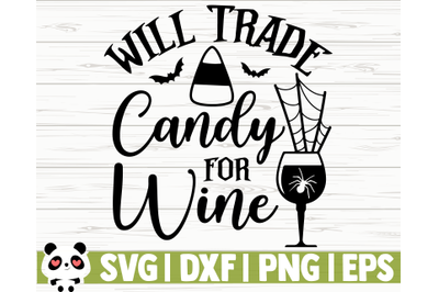 Will Trade Candy For Wine