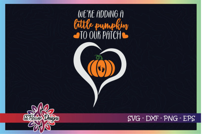 We are adding a little pumpkin to our patch svg&2C; pumpkin svg&2C; baby svg