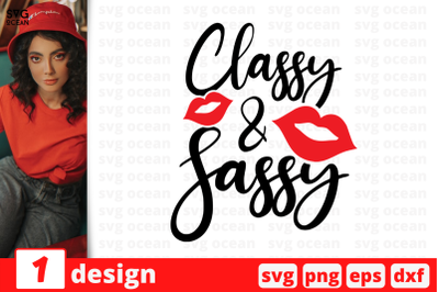 1 Classy &amp; Sassy, Sarcastic sassy&nbsp;quotes cricut svg