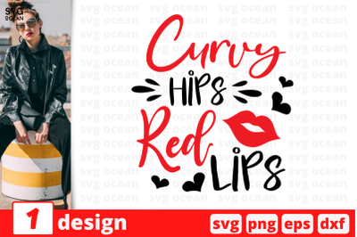 1 Curvy hips Red lips, Sarcastic sassy&nbsp;quotes cricut svg