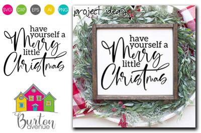 Have Yourself a Merry Little Christmas SVG | Christmas SVG File
