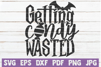 Getting Candy Wasted SVG Cut File