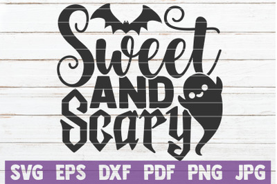 Sweet And Scary SVG Cut File