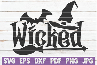 Wicked SVG Cut File