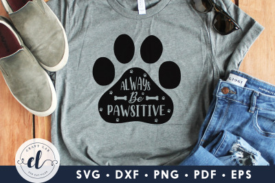 Dog SVG, Always Be Pawsitive , Dog Sign SVG Cut File