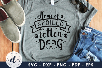 Home Of A Spoiled Rotten Dog, Dog SVG DXF EPS PNG PDF