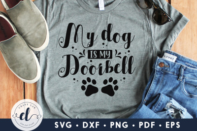 My Dog Is My Doorbell, Dog sign SVG, Dog SVG DXF PNG EPS PDF