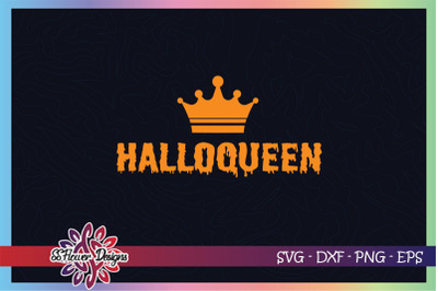 Halloqueen crown svg&2C; halloween svg&2C; queen svg&2C; queen crown svg