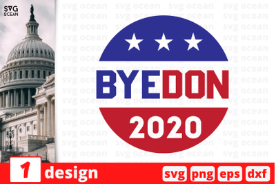 1&nbsp;Byedon, Trump&nbsp;quotes cricut svg