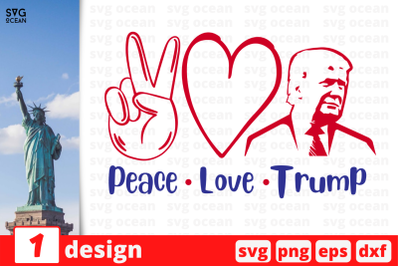 1&nbsp;Peace Love Trump, Trump&nbsp;quotes cricut svg