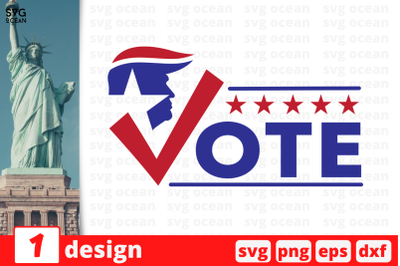 1&nbsp;Vote, Trump&nbsp;quotes cricut svg