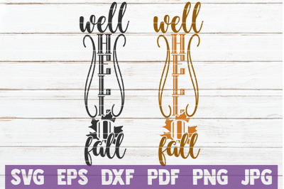 Well Hello Fall SVG Cut File