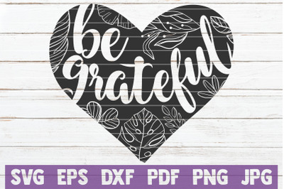 Be Grateful SVG Cut File