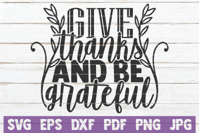 Give Thanks And Be Grateful SVG Cut File