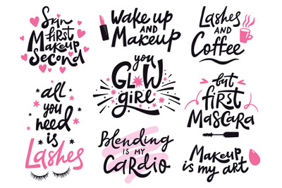 Beauty make up quote. Hand lettering cosmetic phrase, makeup inspirati