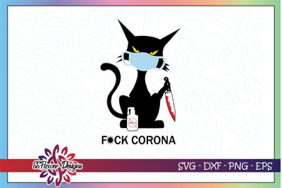 F&2A;ck corona svg&2C; funny cat with knife svg&2C; cat svg&2C; corona svg