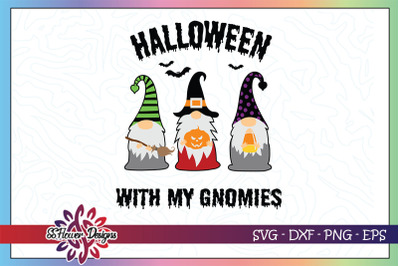 Halloween with my gnomes svg&2C; gnome svg&2C; halloween gnomes svg