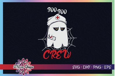 Boo boo crew svg, funny boo boo crew nurse svg, ghost halloween svg