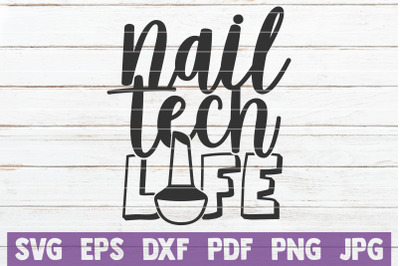 Nail Tech Life SVG Cut File