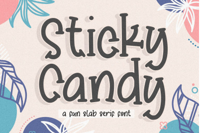 Sticky Candy fun slab serif Font