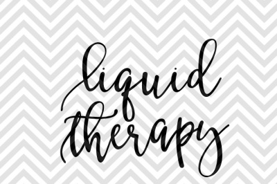 Liquid Therapy Coffee Wine Mom Life SVG and DXF Cut File • Png • Download File • Cricut • Silhouette 
