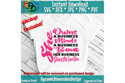 I am She, Mind the Business that pays you, entrepreneur svg, Boss Mom,