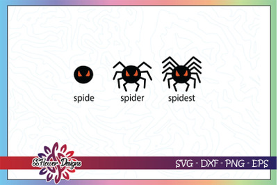 Spide Spider Spidest svg, funny halloween spider svg, spider svg