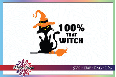 100% that witch svg, funny cat halloween svg, cat witch svg, cat broom