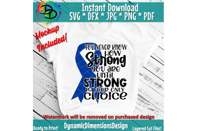 Blue Ribbon, Diabetes, Strong is your Only Choice svg, Ribbon svg, Fig