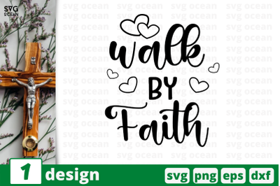 Walk by faith&2C;&amp;nbsp;Christian bible quote