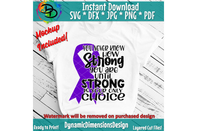 Purple Ribbon, Strong is your Only Choice svg, Ribbon svg, Pancreatic