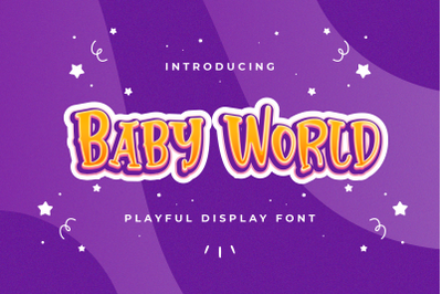 Baby World - Playful Display Font