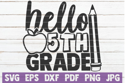 Hello Fifth Grade SVG Cut File