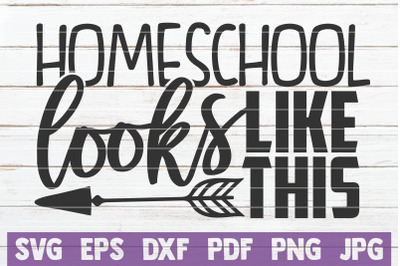 Homeschool Looks Like This SVG Cut File