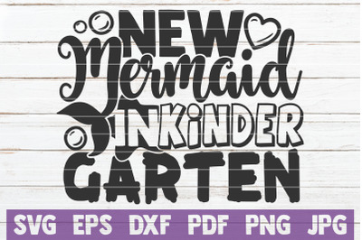 New Mermaid In Kindergarten SVG Cut File